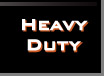 heavy duty